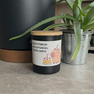 Wszystkiego najlepszego, stara dupo! - świeca sojowa